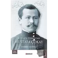 Kod Adı Türkistan Mustafa Çokay