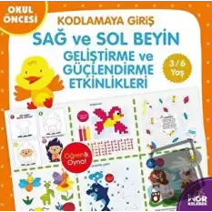 Kodlamaya Giriş Sağ ve Sol Beyin Geliştirme ve Güçlendirme Etkinlikleri