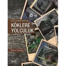 Köklere Yolculuk