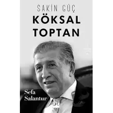 Köksal Toptan - Sakin Güç