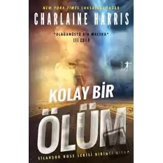 Kolay Bir Ölüm - Silahşor Rose Serisi Birinci Kitap