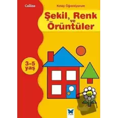 Kolay Öğreniyorum Şekil, Renk ve Örüntüleri 3-5 Yaş