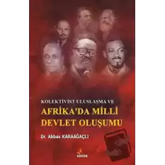 Kolektivist Uluslaşma ve Afrikada Milli Devlet Oluşumu