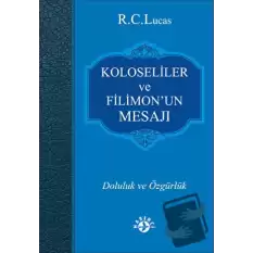 Koloseliler ve Filimon’un Mesajı