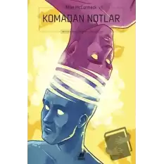 Komadan Notlar