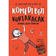 Komedi Bizi Kurtaracak - Uçuk Kaçık Ayşe ile Bilim 5