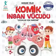 Komik İnsan Vücudu: Çocuklar İçin Anatomi