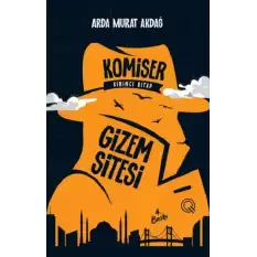 Komiser Birinci Kitap - Gizem Sitesi