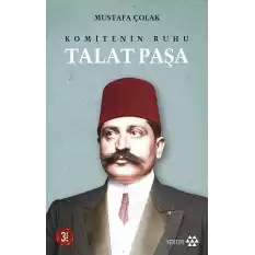 Komitenin RuhuTalat Paşa