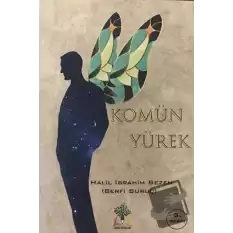 Komün Yürek (Ciltli)