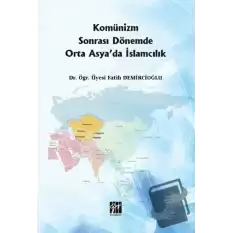 Komünizm Sonrası Dönemde Orta Asyada İslamcılık