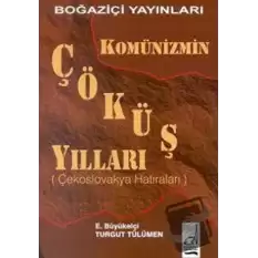 Komünizmin Çöküş Yılları (Polonya Hatıraları)