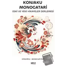 Konjaku Monogatari Eski ve Yeni Hikayeler Derlemesi