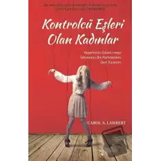 Kontrolcü Eşleri Olan Kadınlar