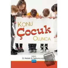 Konu Çocuk Olunca