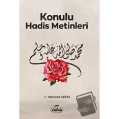 Konulu Hadis Metinleri