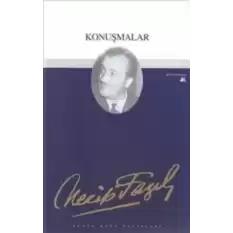 Konuşmalar : 38 - Necip Fazıl Bütün Eserleri