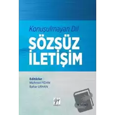 Konuşulmayan Dil Sözsüz İletişim