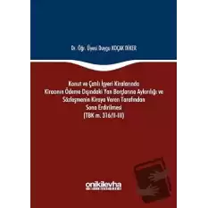 Konut ve Çatılı İşyeri Kiralarında Kiracının Ödeme Dışındaki Yan Borçlarına Aykırılığı ve Sözleşmenin Kiraya Veren Tarafından Sona Erdirilmesi (TBK m. 316/2-3) (Ciltli)