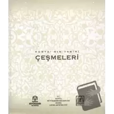 Konya’nın Tarihi Çeşmeleri (Ciltli)