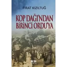 Kop Dağından Birinci Orduya