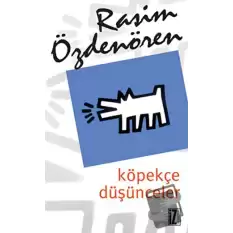 Köpekçe Düşünceler