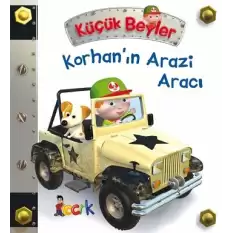 Korhan’ın Arazi Aracı - Küçük Beyler (Ciltli)