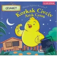 Korkak Civciv Artık Cesur