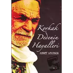 Korkak Dedenin Hayalleri