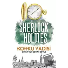 Korku Vadisi - Sherlock Holmes