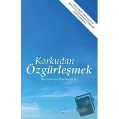 Korkudan Özgürleşmek