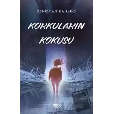 Korkuların Kokusu