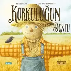 Korkuluğun Dostu  (Ciltli)