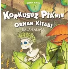 Korkusuz Pia’nın Orman Kitabı