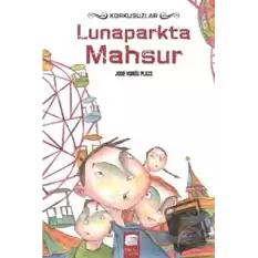 Korkusuzlar : Lunaparkta Mahsur