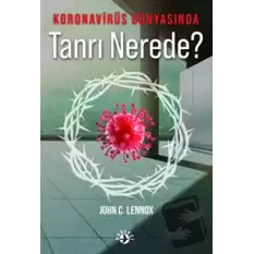 Koronavirüs Dünyasında Tanrı Nerede?