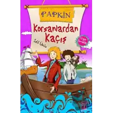 Korsanlardan Kaçış - Papkin