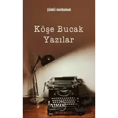 Köşe Bucak Yazılar