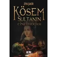 Kösem Sultanın Cinci Hocası