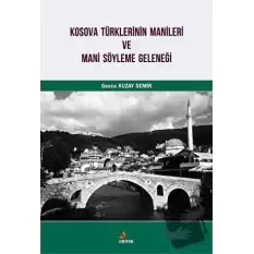 Kosova Türklerinin Manileri ve Mani Söyleme Geleneği