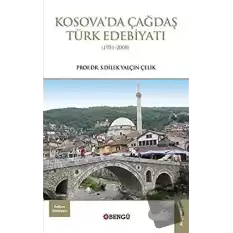 Kosova’da Çağdaş Türk Edebiyatı (1951-2008)