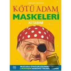 Kötü Adam Maskeleri Kitabım (Ciltli)