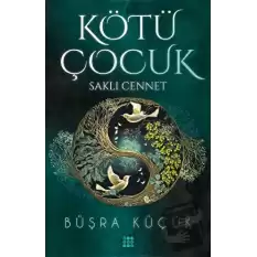 Kötü Çocuk 4 - Saklı Cennet