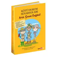 Kötü Durum Senaryoları Artık Çocuk Değilim!