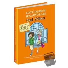 Kötü Durum Senaryoları - Okul Yılları