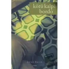 Kötü Kalpli Bordo