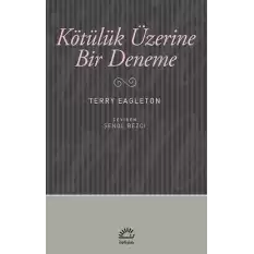 Kötülük Üzerine Bir Deneme