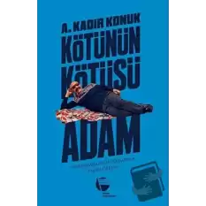 Kötünün Kötüsü Adam