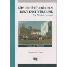 Köy Enstitülerinden Kent Enstitülerine