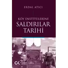 Köy Enstitülerine Saldırılar Tarihi